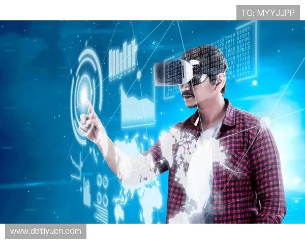 星空体育国际在虚拟现实技术应用方面取得突破,提升观众沉浸体验 星空体育国际在虚拟现实技术应用方面取得突破,提升观众沉浸体验